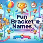 fun bracket names