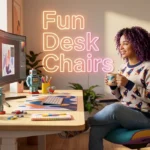 Fun Desk Chairs